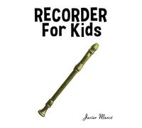 Recorder for Kids: Christmas Carols, Classical Music, Nursery Rhymes, Traditional & Folk Songs!