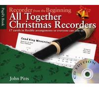 John Pitts – Recorder From the Beginning: All Together Christmas – Book & CD