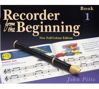 Recorder from the Beginning: Bk. 1: Pupil's Book