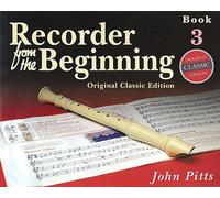Recorder from the Beginning - Book 3: Classic Edition