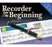 Recorder From The Beginning Books 1, 2 & 3 : Omnibus Edition for 7-11 year olds