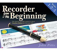 Recorder From The Beginning Books 1, 2 & 3: Omnibus Edition for 7-11 year olds (Recorder From The Beginning)