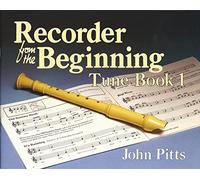 Recorder from the Beginning: Tune Book No. 1