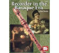 Recorder in the Baroque Era