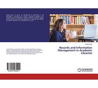 Records and Information Management in Academic Libraries