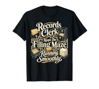 Records Clerk Keeps The Filing Maze Running Smoothly T-Shirt