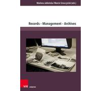 Records - Management - Archives (Geschichte im mitteleuropäischen Kontext)
