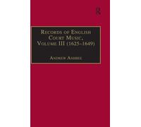 Records of English Court Music: Volume III (1625-1649)