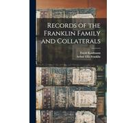 Records of the Franklin Family and Collaterals