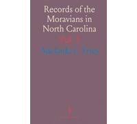 Records of the Moravians in North Carolina