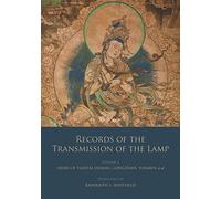 Records of the Transmission of the Lamp: Volume 6 (Books 22-26) Heirs of Tiantai Deshao, Congzhan, Yunmen et al.
