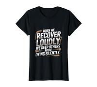 Recover Loudly So Others Won’t Die Silently - Value Graphic T-Shirt, Women, Black, S