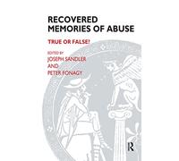 Recovered Memories of Abuse: True or False? (The Psychoanalytic Monograph Series)