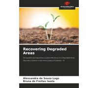 Recovering Degraded Areas: Soil quality and leguminous plant efficiency in a Degraded Area Recovery Centre in the municipality of Gilbués - PI