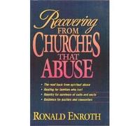 Recovering from Churches That Abuse