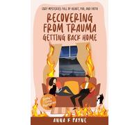 Recovering from Trauma: Getting Back Home (Emily's Cat Mysteries)