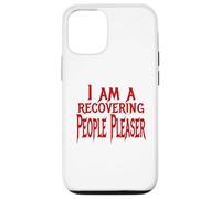 Recovering People Pleaser Case for iPhone 12/12 Pro