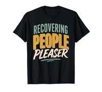Recovering People Pleaser Funny Boundaries Self Worth T-Shirt