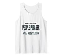 Recovering People Pleaser Still Recovering Funny Therapy Tee Tank Top