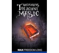 Recovering the Ancient Magic