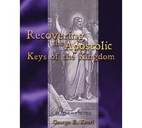 Recovering the Apostolic Keys of the Kingdom