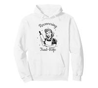 Recovering Trad-Wife Deconstruction Funny Feminist Liberated Pullover Hoodie