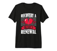 Recovery A Heart's Renewal - Open Heart Surgery Premium T-Shirt