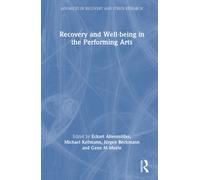 Recovery and Well-being in the Performing Arts