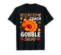 Recovery Coach Gobble Squad Turkey Thanksgiving Fall T-Shirt
