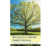 Recovery in Mental Health Nursing