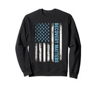 Recovery Matters - Sober Sobriety Anniversary AA NA Sweatshirt