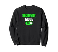 Recovery Mode On Funny Feeling Better Get Well Soon Design Sweatshirt