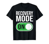 Recovery Mode On - Funny Injury Illness Medical Recovery T-Shirt