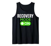 Recovery Mode On Get Well Funny Injury Patient Survival Joke Tank Top