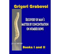 RECOVERY OF MAN’S MATTER BY CONCENTRATION ON NUMBER ROWS: BOOK I and II