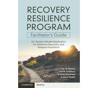 Recovery Resilience Program Facilitator's Guide: An I-System Model Application for Addiction Recovery and Relapse Prevention