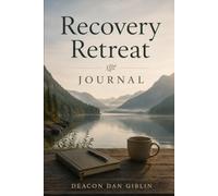 Recovery Retreat Journal
