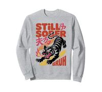 Recovery STILL SOBER BRUH Tiger NA Mode On Sobriety Sweatshirt