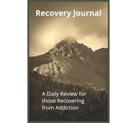 Recovery Thoughts: A Daily Journal for those Recovering from Addiction