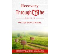 Recovery Through the Gospel: 90-Day Devotional