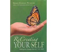 Recreating Your Self