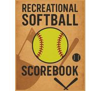 Recreational Softball Scorebook: with 80 Sheets, Softball Scorekeeper Book | Track Scores, Player Stats, Pitcher & Catcher Data | Perfect for League, Practice, or Friendly Games