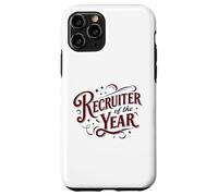 Recruiter of the Year Funny HR Staffing Talent Acquisition Case for iPhone 11 Pro