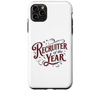 Recruiter of the Year Funny HR Staffing Talent Acquisition Case for iPhone 11 Pro Max