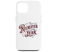 Recruiter of the Year Funny HR Staffing Talent Acquisition Case for iPhone 13