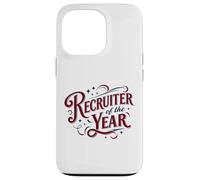 Recruiter of the Year Funny HR Staffing Talent Acquisition Case for iPhone 13 Pro