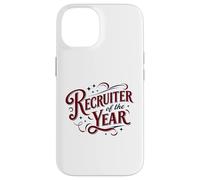Recruiter of the Year Funny HR Staffing Talent Acquisition Case for iPhone 14