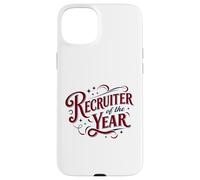 Recruiter of the Year Funny HR Staffing Talent Acquisition Case for iPhone 15 Plus