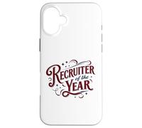 Recruiter of the Year Funny HR Staffing Talent Acquisition Case for iPhone 16 Plus