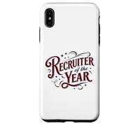 Recruiter of the Year Funny HR Staffing Talent Acquisition Case for iPhone XS Max